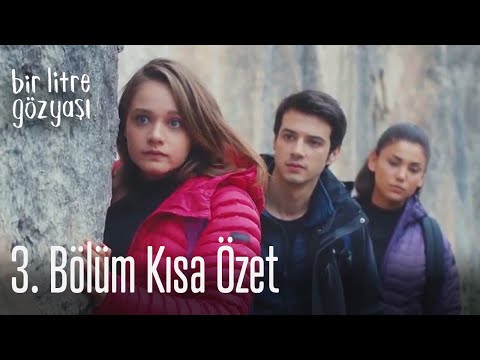 Bir Litre Gözyaşı 3. Bölüm Kısa Özet