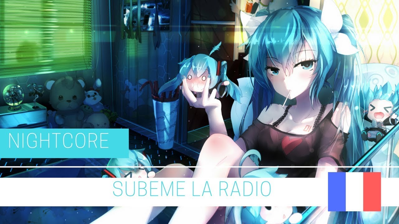 Nightcore - SUBEME LA RADIO (FRENCH VERSION)| COVER BY SARA'H