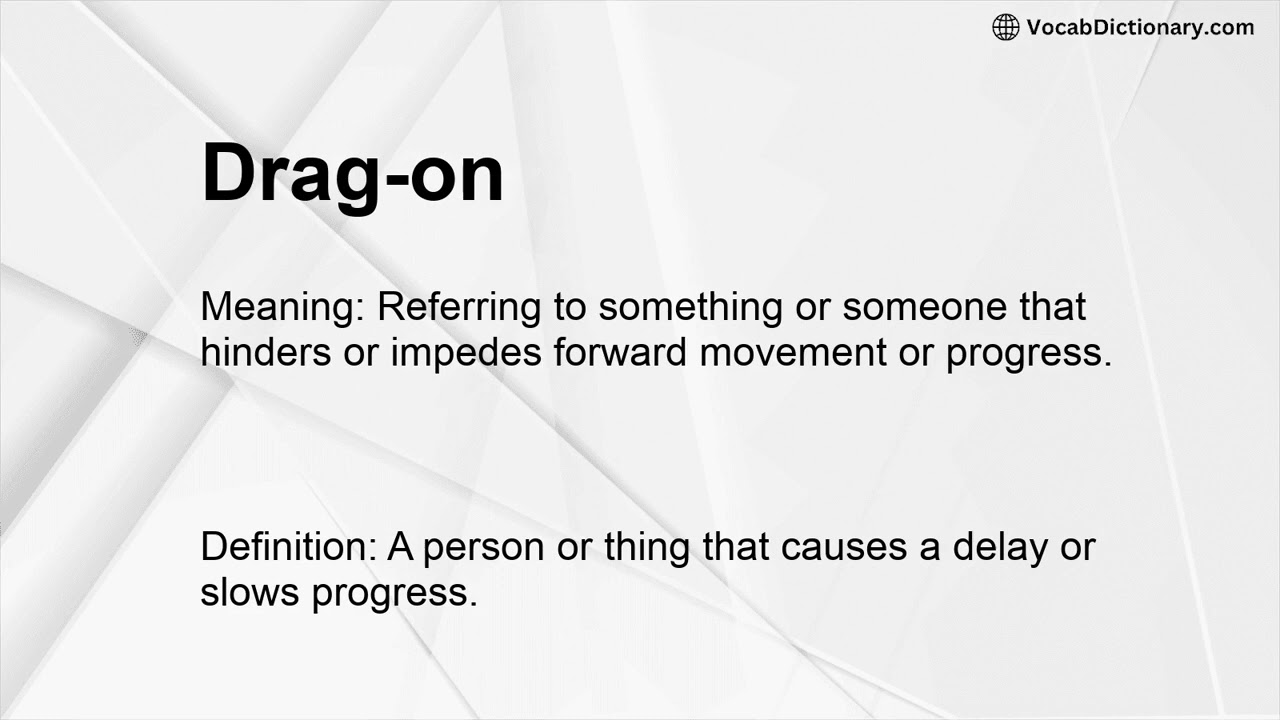Drag-on Meaning