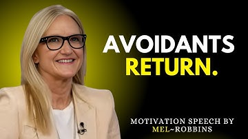 Signs an Avoidant Is Likely to Come Back | Mel Robbins Best Speech