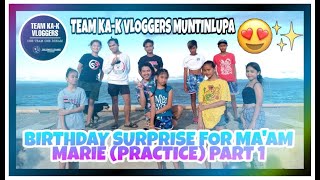 BIRTHDAY SURPRISE FOR MAAM MARIE (PRACTICE) SITIO SAN ROQUE ALABANG | Sam Pareja Journey