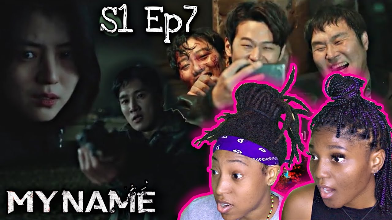 MY NAME (마이 네임) Season 1 Episode 7 Reaction
