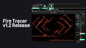 Fire Tracer v1.2 Release - Addon for Resolume Arena
