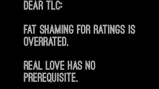 Dear TLC: Fat Chance is nothing but a Fat Lie