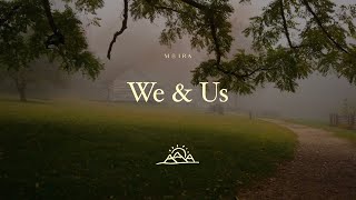 WE & US - Moira Dela Torre (Halfway Point) | Lyric Video