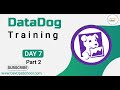Datadog Training | Part - 15