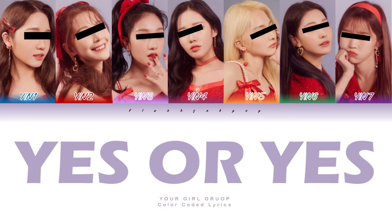 Your girl group (7 members ver.) - YES OR YES || Twice (Color Coded Lyrics)