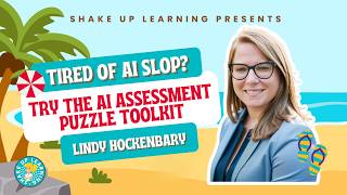 Tired of Student AI Slop? Solve It with the AI Assessment Puzzle Toolkit Tired of Student AI Slop? Solve It with the AI Assessment Puzzle Toolkit