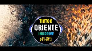 抖 音  Oriente   INNDRIVE  Original Mix     Hot Tiktok Douyin  抖 音  0 01