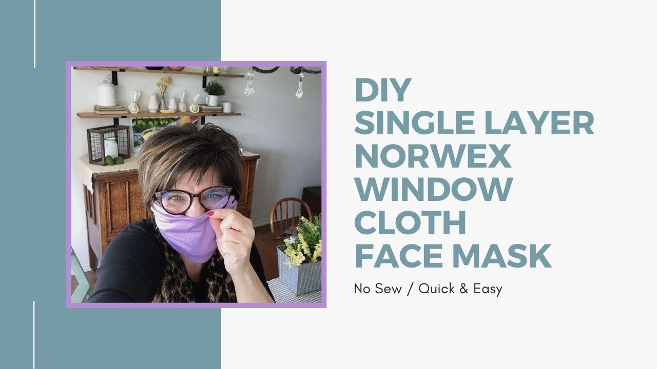 DIY Norwex Cloth Single Layer No Sew Face Masks YouTube