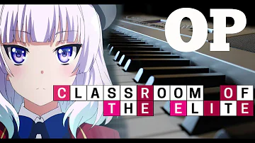 ようこそ実力至上主義の教室へ Opテーマ カーストルーム ピアノアレンジ Mp3 ようこそ実力至上主義の教室へ Opテーマ カーストルーム ピアノアレンジ Mp3