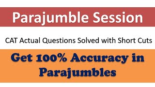 Parajumble Shortcuts | How to get 100% accuracy in actual CAT Parajumble questions | CAT Verbal