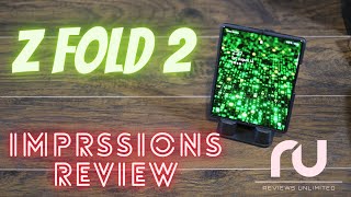 Z FOLD 2 Impressions Video Non Tech Review 2021