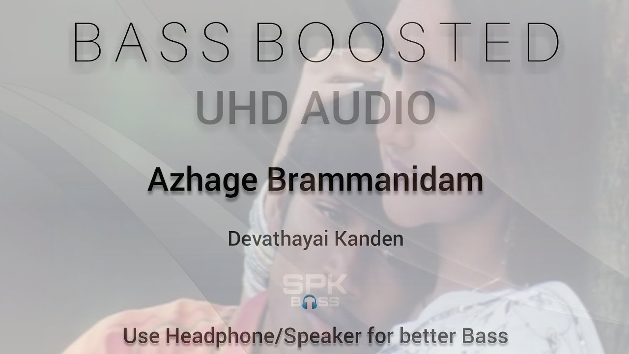 Azhage Brammanidam  Bass Boosted  UHD Audio  Tamil