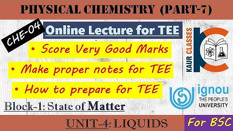 BSC Online Lecture- CHE-04 | Physical Chemistry (Part-7) | Block-1, State of Matter | Unit-4 | IGNOU
