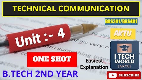 Technical Communication Unit :- 4 One Shot Video || Full Explanation AKTU BAS301/401 B.Tech 2nd Year