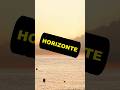 HORIZONTE Curiosidade #shorts#Horizonte