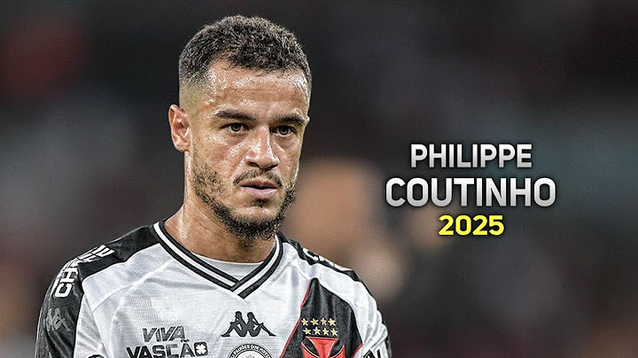 Philippe Coutinho 2025 ● Vasco ► Amazing Skills, Goals & Assists | HD