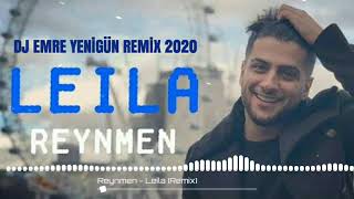 Dj Emre Yenigün ft. Reynmen - Leila {Remix 2020} Resimi