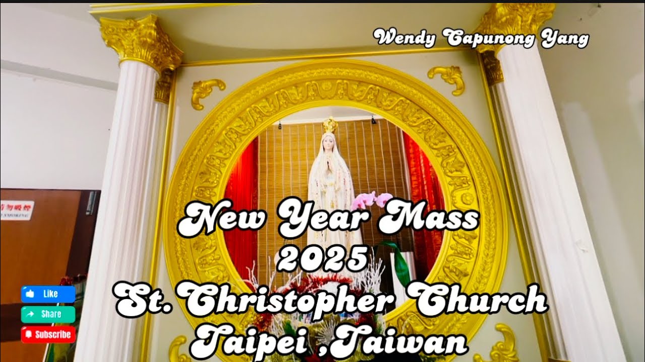 NEW YEAR MASS ST CHRISTOPHER CHURCH TAIPEI TAIWAN YouTube new-year-mass-st-christopher-church-taipei-taiwan-youtube