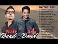 Ada Band & Naff [ Full Album ] 18 Lagu Pilihan Terbaik Ada Band & Naff - Lagu Pop Indonesia Terbaik