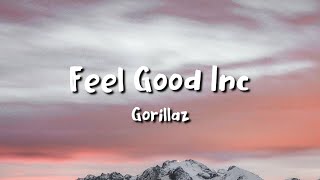 Gorillaz - Feel Good Inc (lyrics)