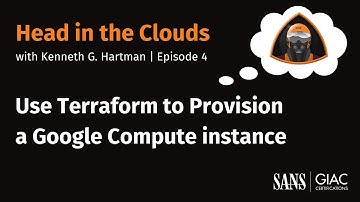 Episode 4 – Use Terraform to Provision a Google Compute instance