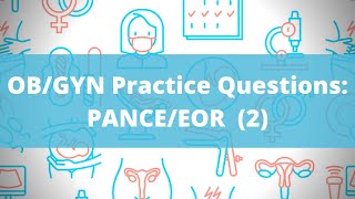 OB/GYN Practice Questions | PANCE EOR  (2)