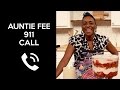 Auntie fee 911 call