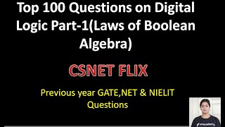 Information Top 100 questions on digital logic part-1( Laws of Boolean Algebra) Update