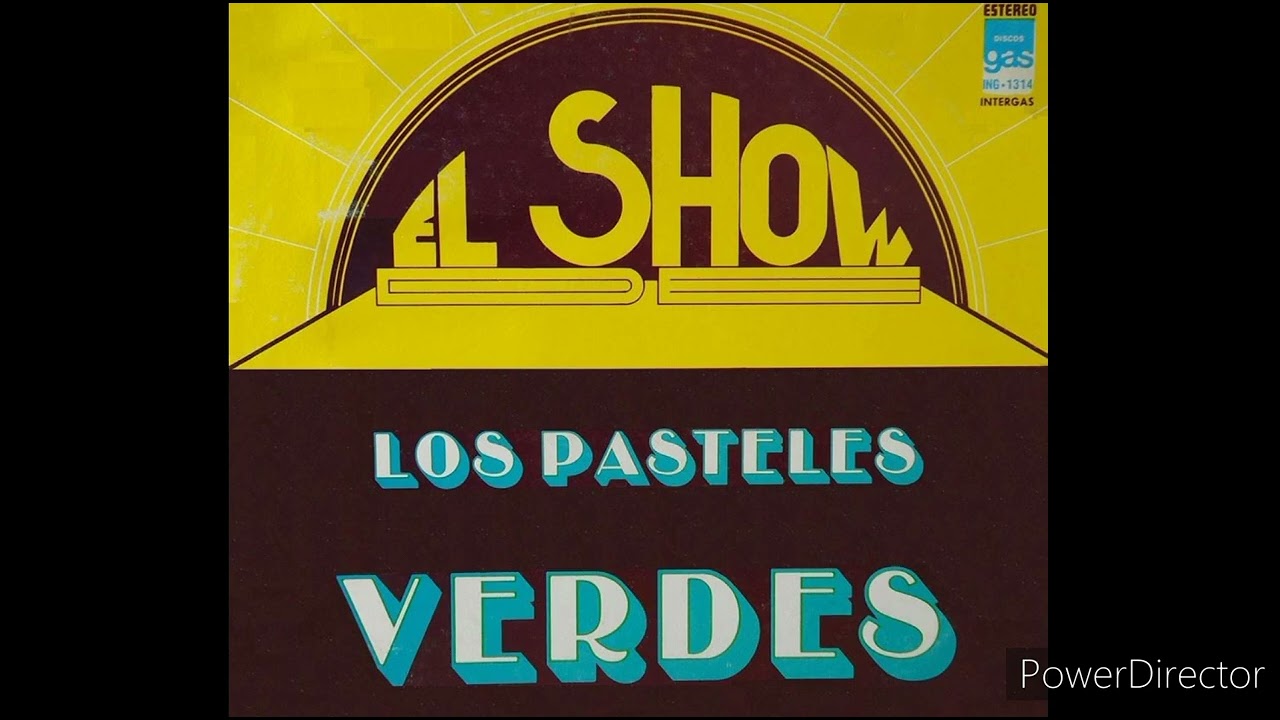 LOS PASTELES VERDESDISCO COMPLETOEL SHOWCANTA LINKERAÑO 1981 YouTube
