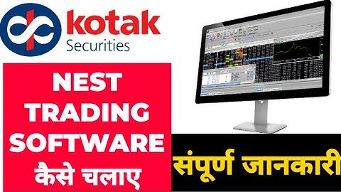Kotak Securities PC/Laptop  "NEST TRADERS" TERMINAL Full tutorial In Hindi