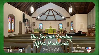 The Second Sunday After Pentecost - June 6th, 2021