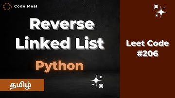 206. Reverse Linked List - LeetCode - Python - Tamil
