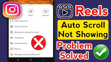 How to Fix Instagram Reels Auto Scroll Not Showing | 2025 Update Solution