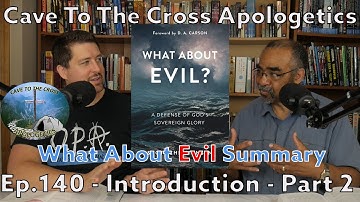 What About Evil Summary - Ep. 140 - What About Evil? - Introduction - Part 2