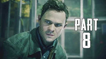 QUANTUM BREAK Walkthrough Gameplay Part 8 - TIME IS RUNNING [1080p HD Xbox One]