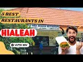 Top 5 Best restaurants to Visit in Hialeah