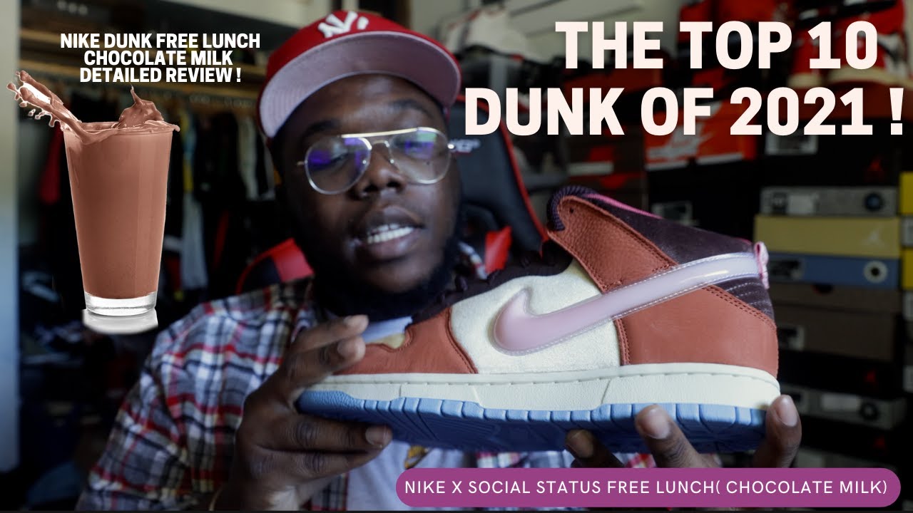 TOP 10 DUNK OF 2021  NIKE DUNK FREE LUNCH CHOCOLATE MILK DETAILED REVIEW