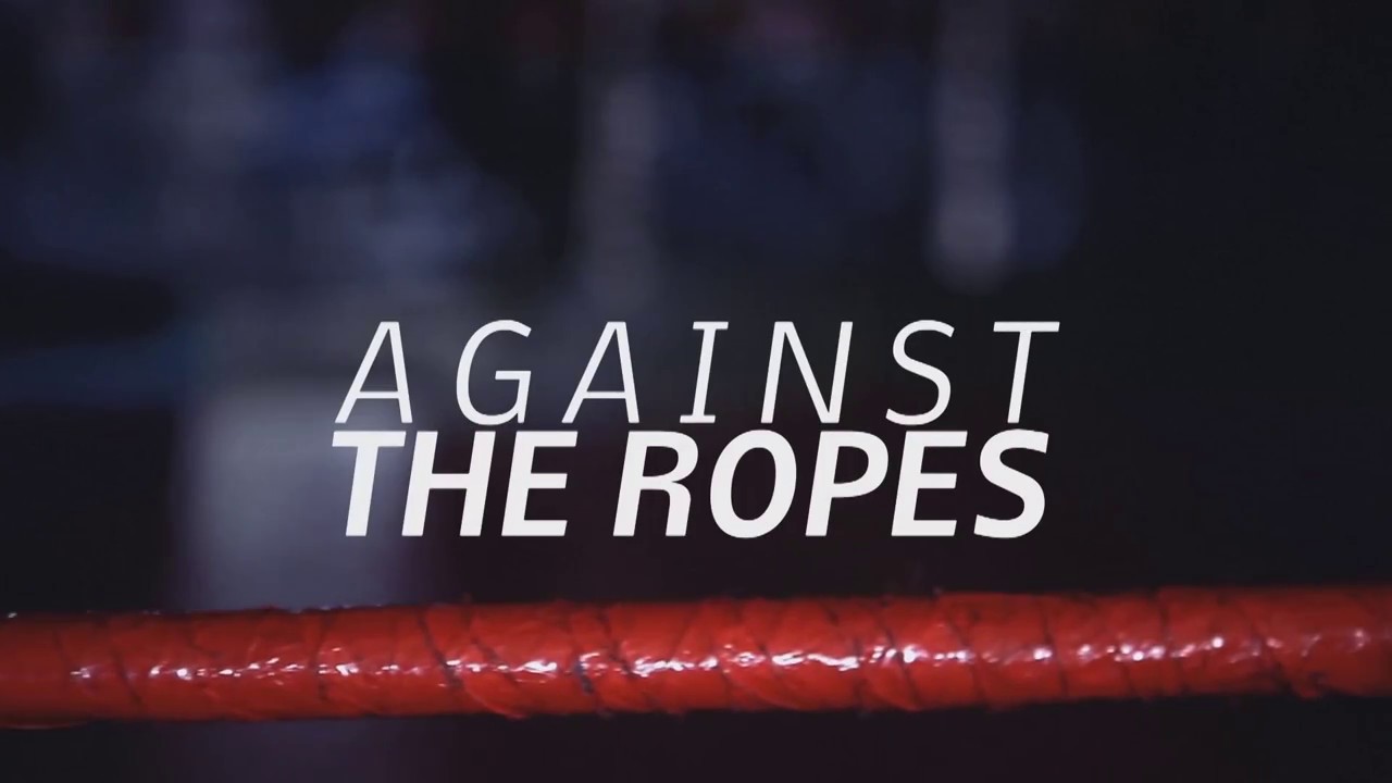 Against the Ropes Trailer
