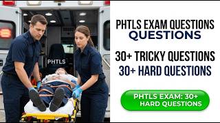 PHTLS Exam Prep 2026: Essential Practice Questions to Pass Your Trauma Certification