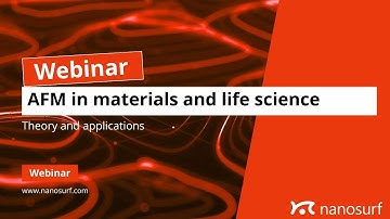 Webinar: AFM in the materials and life sciences - theory and applications