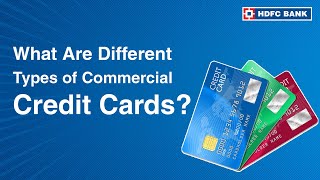 Corporate Credit Cards - What Are Different Types Of Commercial Credit Cards? Hdfc Bank