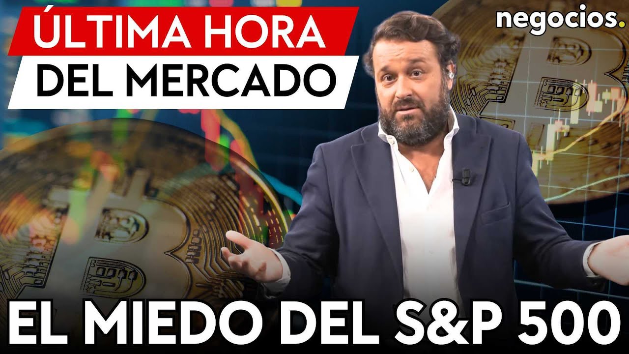 NOTICIAS DEL MERCADO: El miedo del S&P 500, rendición ante las cripto y  paso atrás de las CBDCs