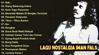 Iwan Fals Full Album Nostalgia Terpopuler Nak Siang Seberang Istana Bongkar Ibu