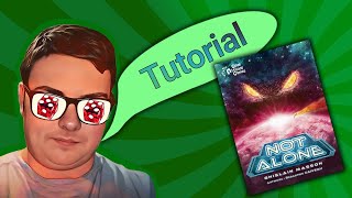 Not Alone: Tutorial