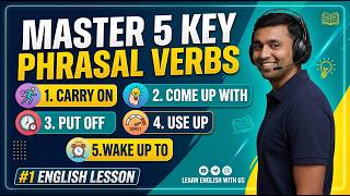 Stop Saying Common Words! Use These 5 Advanced Phrasal Verbs Instead