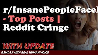 Reddit Stories | r/InsanePeopleFaceBook - Top Posts | Reddit Cringe