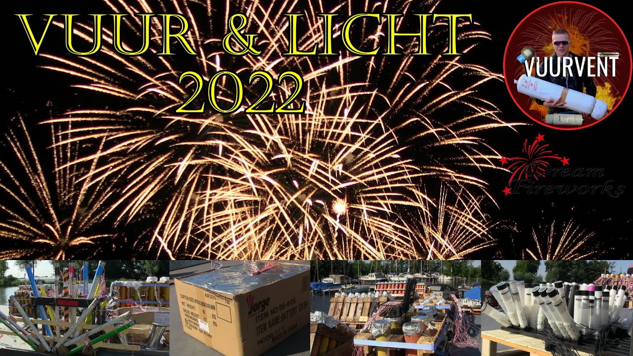 Vuur & Licht - Dream Fireworks - Aalsmeer 2022 - Opbouw+Show