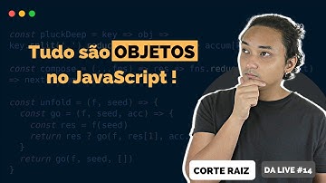Tudo são objetos no JavaScript [Corte Raiz]